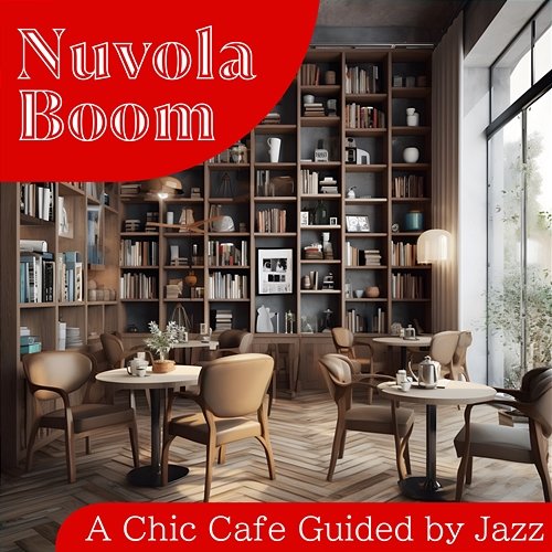 A Chic Cafe Guided by Jazz Nuvola Boom