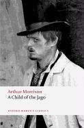 A Child of the Jago Arthur Morrison