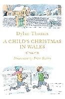 A Child's Christmas in Wales Thomas Dylan
