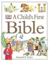 A Child's First Bible Taylor Kenneth N.