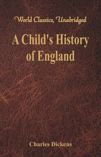 A Child's History of England Dickens Charles
