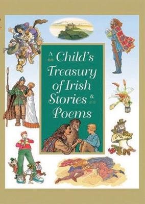 A Child's Treasury of Irish Stories and Poems Gill