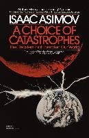 A Choice of Catastrophes Asimov Isaac