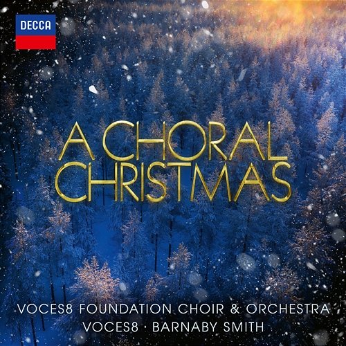 A Choral Christmas Voces8, VOCES8 Foundation Choir, VOCES8 Foundation Orchestra, Barnaby Smith
