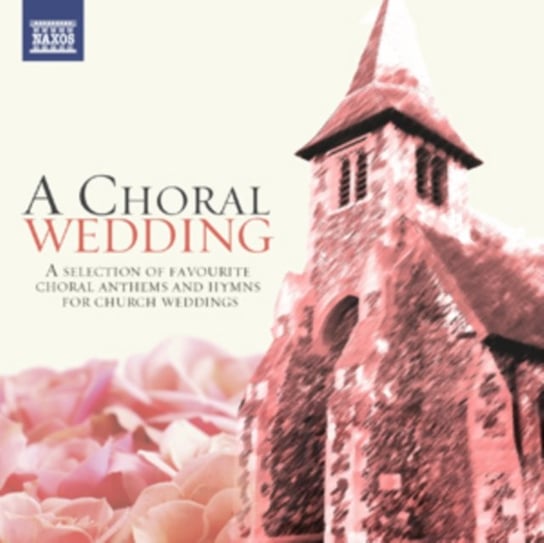 A Choral Wedding Various Artists