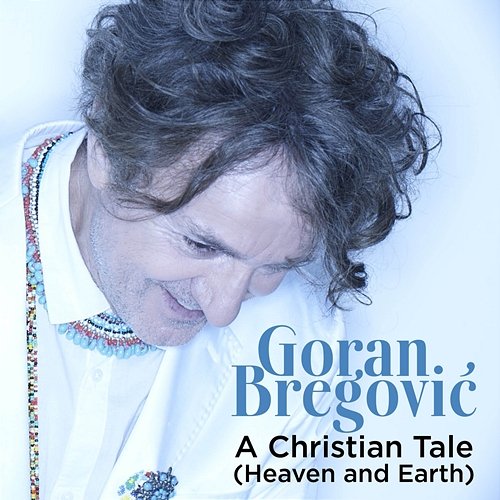 A Christian Tale Goran Bregović