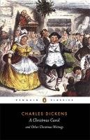 A "Christmas Carol" and Other Christmas Writings: And Other Christmas Writings Dickens Charles