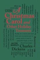 A Christmas Carol and Other Holiday Treasures Dickens Charles