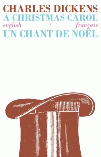 A Christmas Carol/Un Chant de Noel Dickens Charles