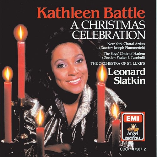 A Christmas Celebration Kathleen Battle, Leonard Slatkin, Boys Choir Of Harlem, Orchestra of St. Luke's, New York Choral Artists