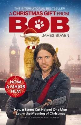 A Christmas Gift from Bob: NOW A MAJOR FILM Bowen James