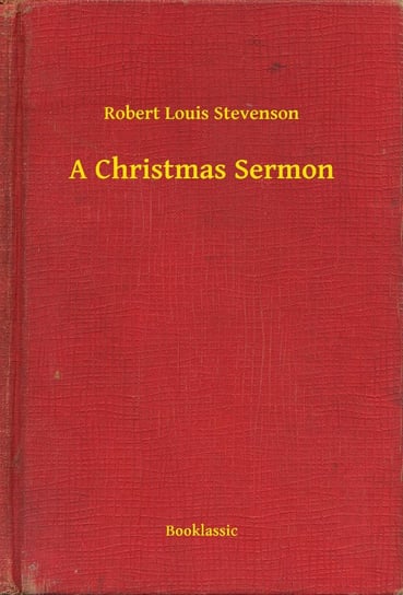 A Christmas Sermon Stevenson Robert Louis