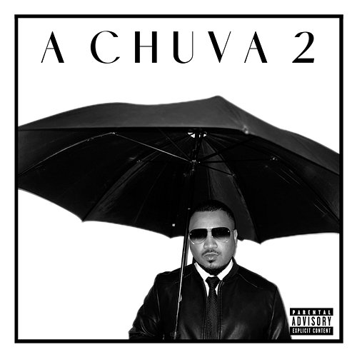 A Chuva 2 Tio Edson feat. Spike Lean