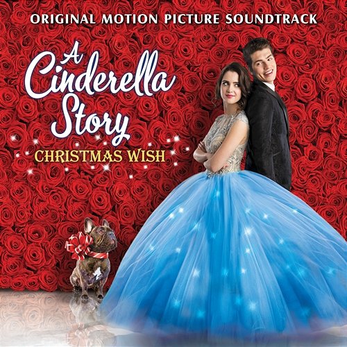 A Cinderella Story: Christmas Wish (Original Motion Picture Soundtrack) Laura Marano