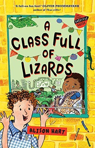 A Class Full of Lizards: The Grade Six Survival Guide 2 Hart Alison