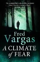 A Climate of Fear Vargas Fred