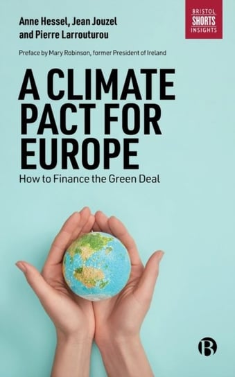 A Climate Pact for Europe: How to Finance the Green Deal Opracowanie zbiorowe