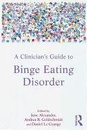A Clinician's Guide to Binge Eating Disorder Alexander June