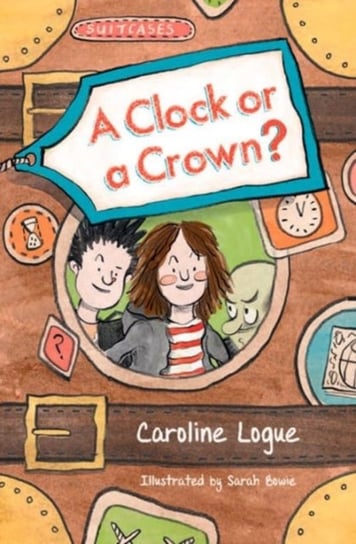 A Clock or a Crown? Caroline Logue