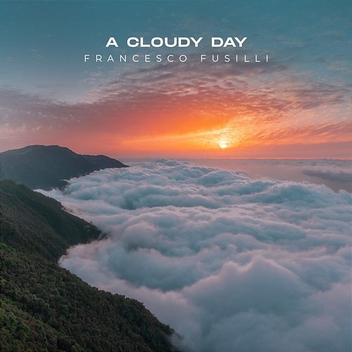 A Cloudy Day Francesco Fusilli