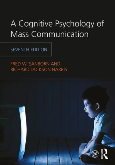 A Cognitive Psychology of Mass Communication Opracowanie zbiorowe