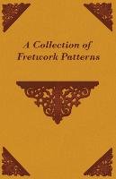 A Collection of Fretwork Patterns Anon