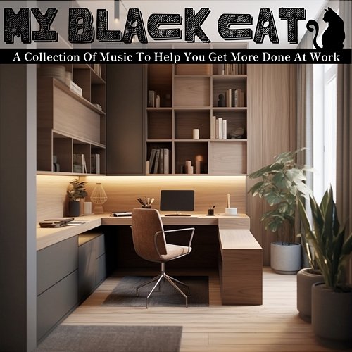 A Collection of Music to Help You Get More Done at Work My Black Cat