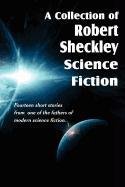 A Collection of Robert Sheckley Science Fiction Sheckley Robert