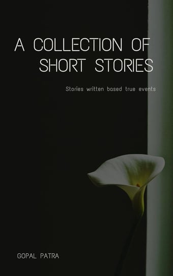 A collection of short stories Gopal Patra