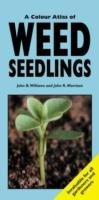 A Colour Atlas of Weed Seedlings Williams John B., Morrison John R.