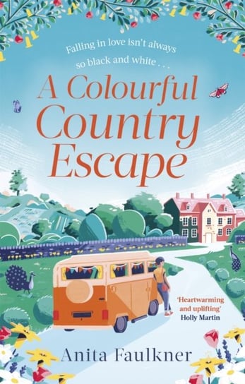 A Colourful Country Escape the heart-warming debut you cant resist falling in love with! Anita Faulkner