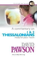 A Commentary on 1 & 2 Thessalonians Pawson David