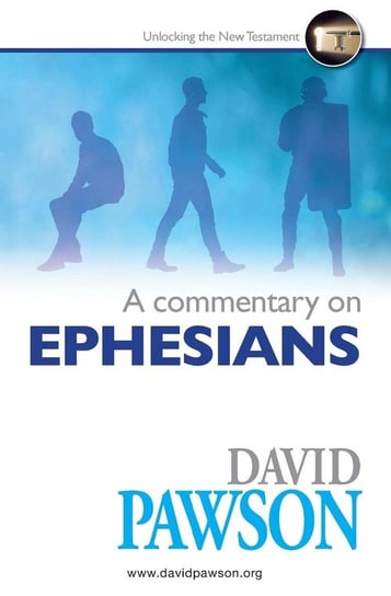 A Commentary on Ephesians Pawson David