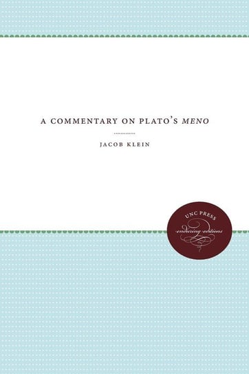 A Commentary on Plato's Meno Klein Jacob