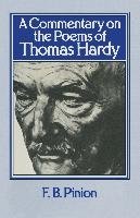 A Commentary on the Poems of Thomas Hardy Pinion F. B.