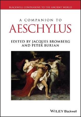 A Companion to Aeschylus Opracowanie zbiorowe