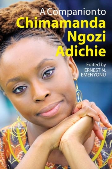 A Companion to Chimamanda Ngozi Adichie Ernest N. Emenyonu