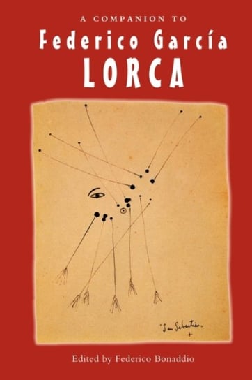A Companion to Federico Garcia Lorca Opracowanie zbiorowe