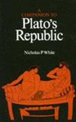 A Companion To Plato's Republic White Nicholas P.