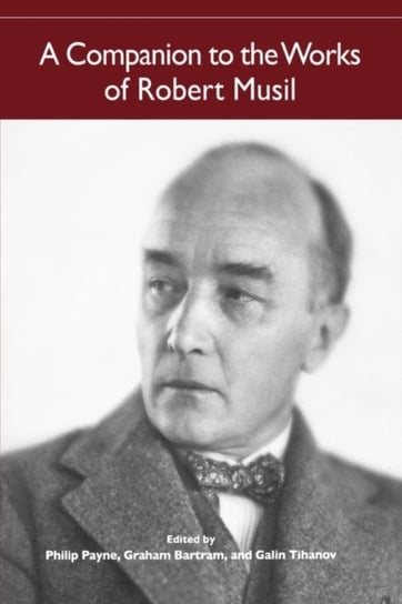 A Companion to the Works of Robert Musil Opracowanie zbiorowe