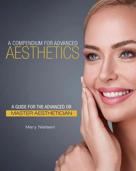 A Compendium for Advanced Aesthetics Nielsen Mary