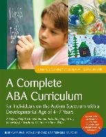 A Complete ABA Curriculum for Individuals on the Autism Spectrum with a Developmental Age of 4-7 Years: A Step-By-Step Treatment Manual Including Supp Turnbull Carolline