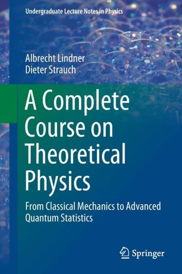 A Complete Course on Theoretical Physics Albrecht Lindner