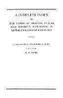 A Complete Index to the Names of Persons, Places and Subjects Mentioned in Littell's Laws of Kentucky Smith W. T., Smith Alison