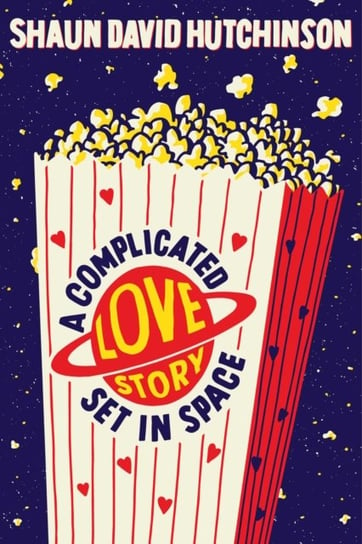 A Complicated Love Story Set in Space Hutchinson Shaun David