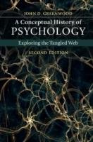 A Conceptual History of Psychology Greenwood John D.