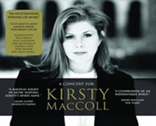 A Concert For Kirsty MacColl Maccoll Kirsty