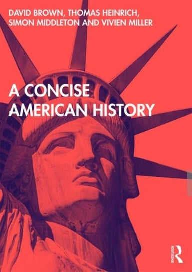 A Concise American History Opracowanie zbiorowe