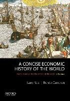 A Concise Economic History of the World: From Paleolithic Times to the Present Neal Larry, Cameron Rondo