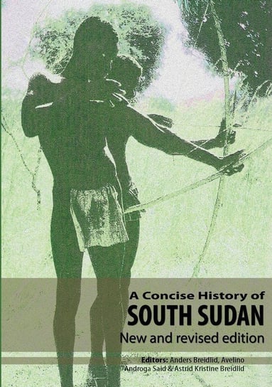 A Concise History of South Sudan Null